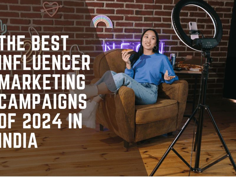 The Best Influencer Marketing Campaigns of 2024 in India