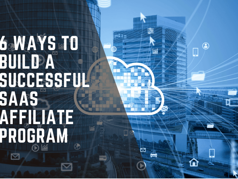 SUCCESSFUL SAAS AFFILIATE PROGRAMS