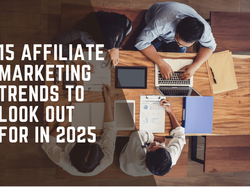 15 affiliate marketing trends 2025