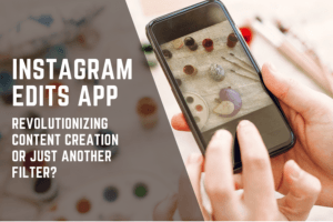 instagram edits app